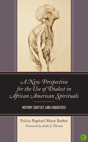 New Perspective for the Use of Dialect in African American Spirituals