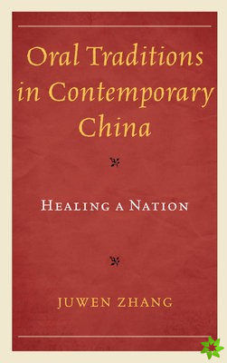 Oral Traditions in Contemporary China