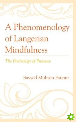Phenomenology of Langerian Mindfulness