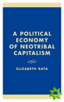 Political Economy of Neotribal Capitalism