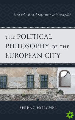 Political Philosophy of the European City