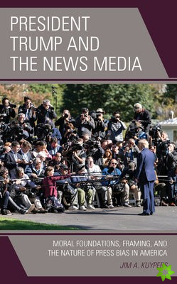 President Trump and the News Media