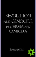 Revolution and Genocide in Ethiopia and Cambodia