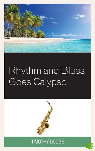 Rhythm and Blues Goes Calypso