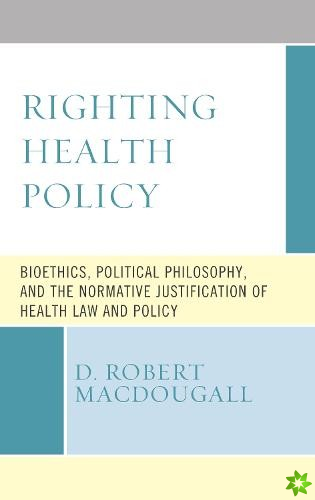 Righting Health Policy