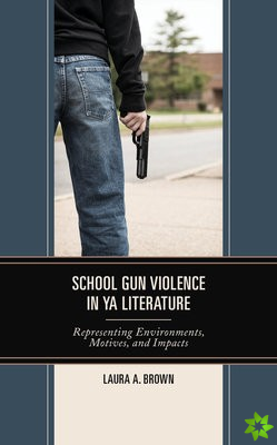 School Gun Violence in YA Literature