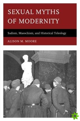 Sexual Myths of Modernity