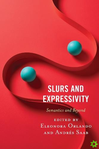 Slurs and Expressivity