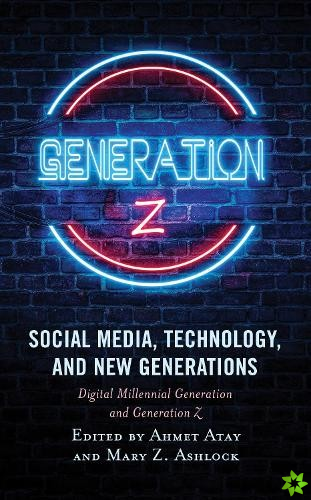 Social Media, Technology, and New Generations