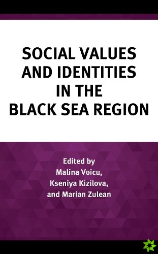 Social Values and Identities in the Black Sea Region