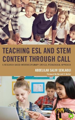 Teaching ESL and STEM Content through CALL
