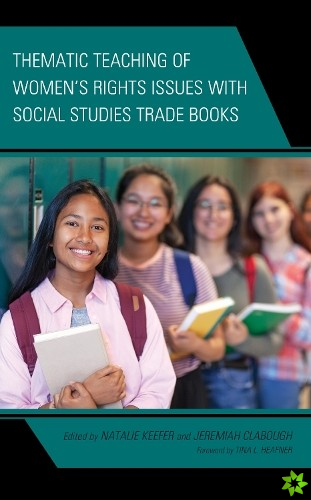 Thematic Teaching of Womens Rights Issues with Social Studies Trade Books