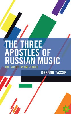 Three Apostles of Russian Music
