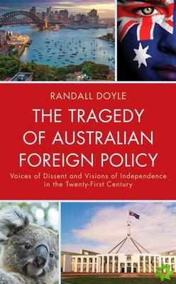 Tragedy of Australian Foreign Policy