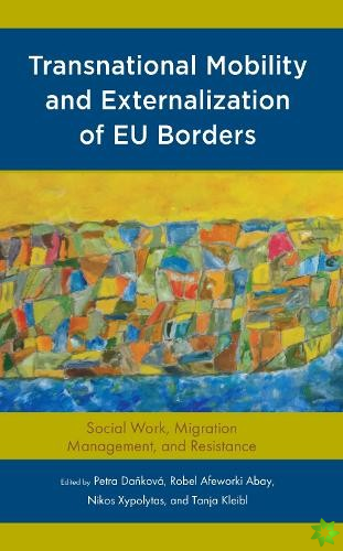 Transnational Mobility and Externalization of EU Borders