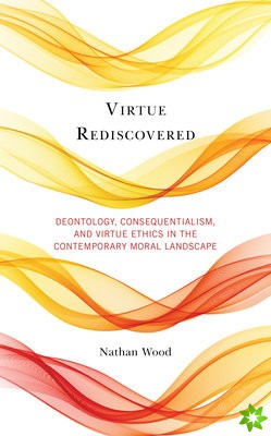 Virtue Rediscovered
