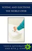 Voting and Elections the World Over