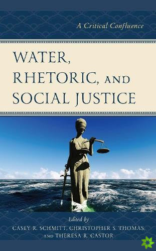 Water, Rhetoric, and Social Justice