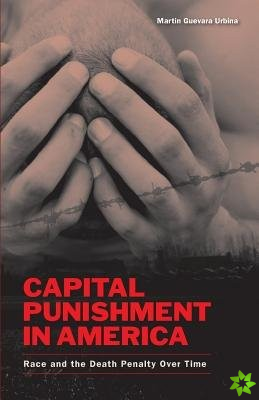 Capital Punishment in America