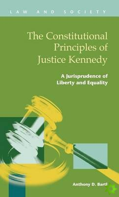 Constitutional Principles of Justice Kennedy