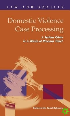 Domestic Violence Case Processing