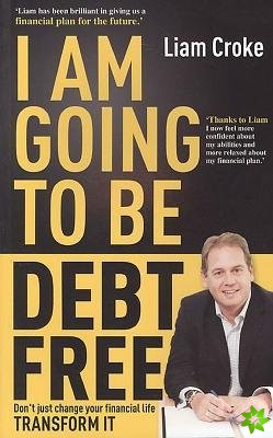 I am Going to be Debt Free