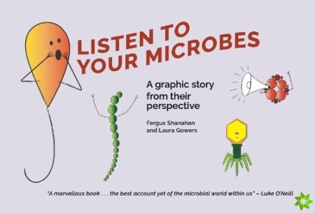 Listen to Your Microbes