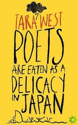 Poets are Eaten as a Delicacy in Japan