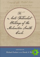 Anti-Federalist Writings of the Melancton Smith Circle