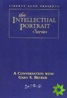Conversation with Gary S. Becker DVD