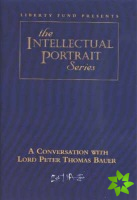 Conversation with Lord Peter Thomas Bauer DVD