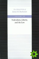 Federalism Liberty & the Law