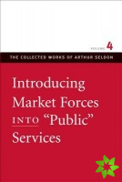Introducing Market Forces into 'Public' Services