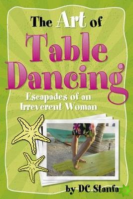 Art of Table Dancing