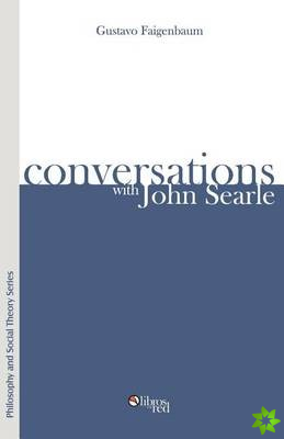 Conversations with John Searle