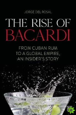 The Rise of Bacardi