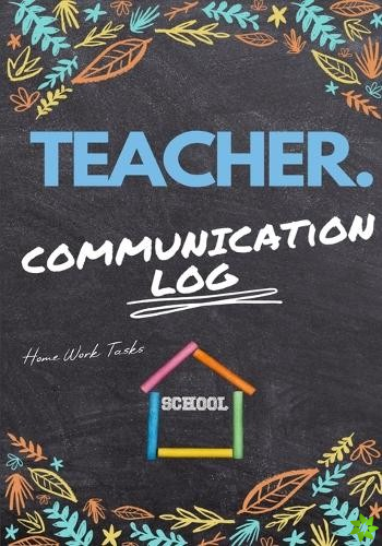 Teacher Communication Log