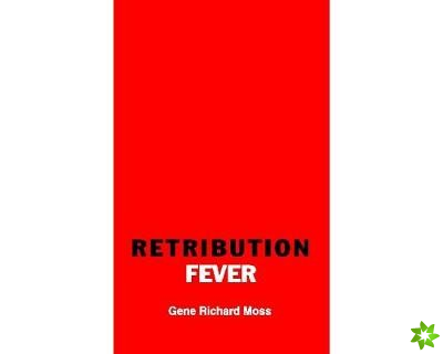 Retribution Fever