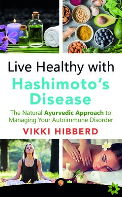 Live Healthy with Hashimoto's Disease