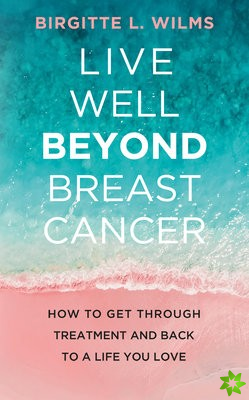 Live Well Beyond Breast Cancer