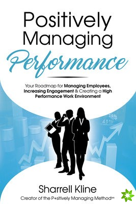 Positively Managing Performance