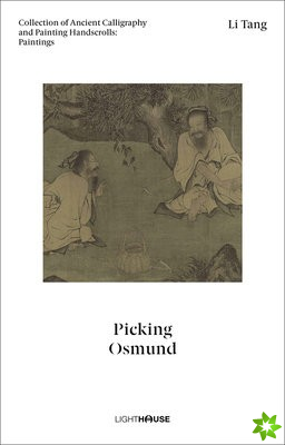 Li Tang: Picking Osmund