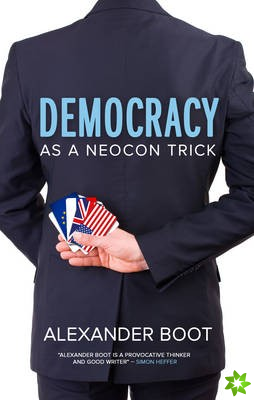 Democracy as a Neocon Trick