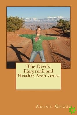 Devil's Fingernail and Heather Aron Gross