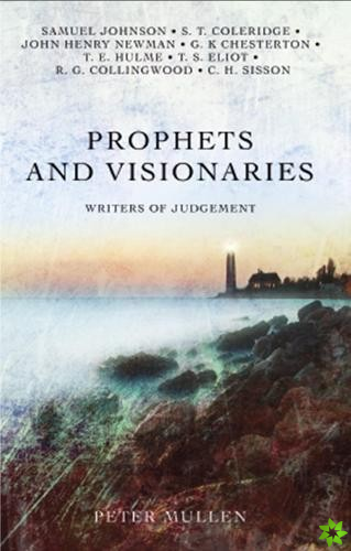 Prophets and Visionaries