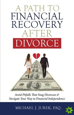 A PATH TO FINANCIAL RECOVERY AFTER DIVOR