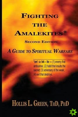 FIGHTING THE AMALEKITES: A GUIDE TO SPIR