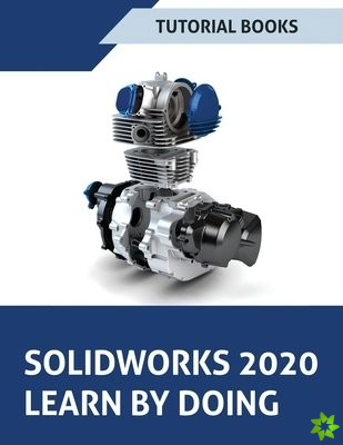 SOLIDWORKS 2020 LEARN BY DOING: SKETCHIN