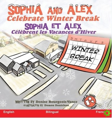 SOPHIA AND ALEX CELEBRATE WINTER BREAK: