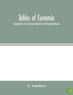 TABLES OF EUNOMIA COMPUTED FOR THE AMER
